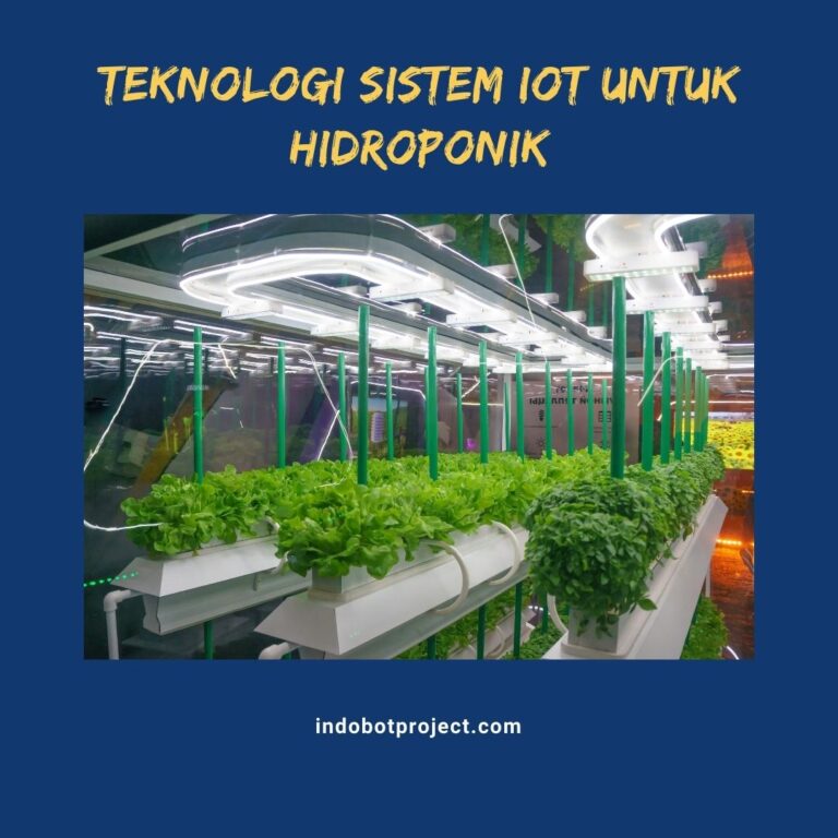 Sistem IoT Untuk Hidroponik - Indobot Project | 085931524888